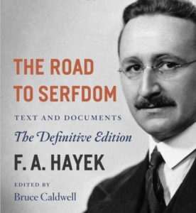 The Road to Serfdom Revisited